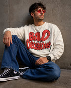 Bad Decisions Bold Graffiti Graphic Streetwear Sweatshirt – White (350 GSM)